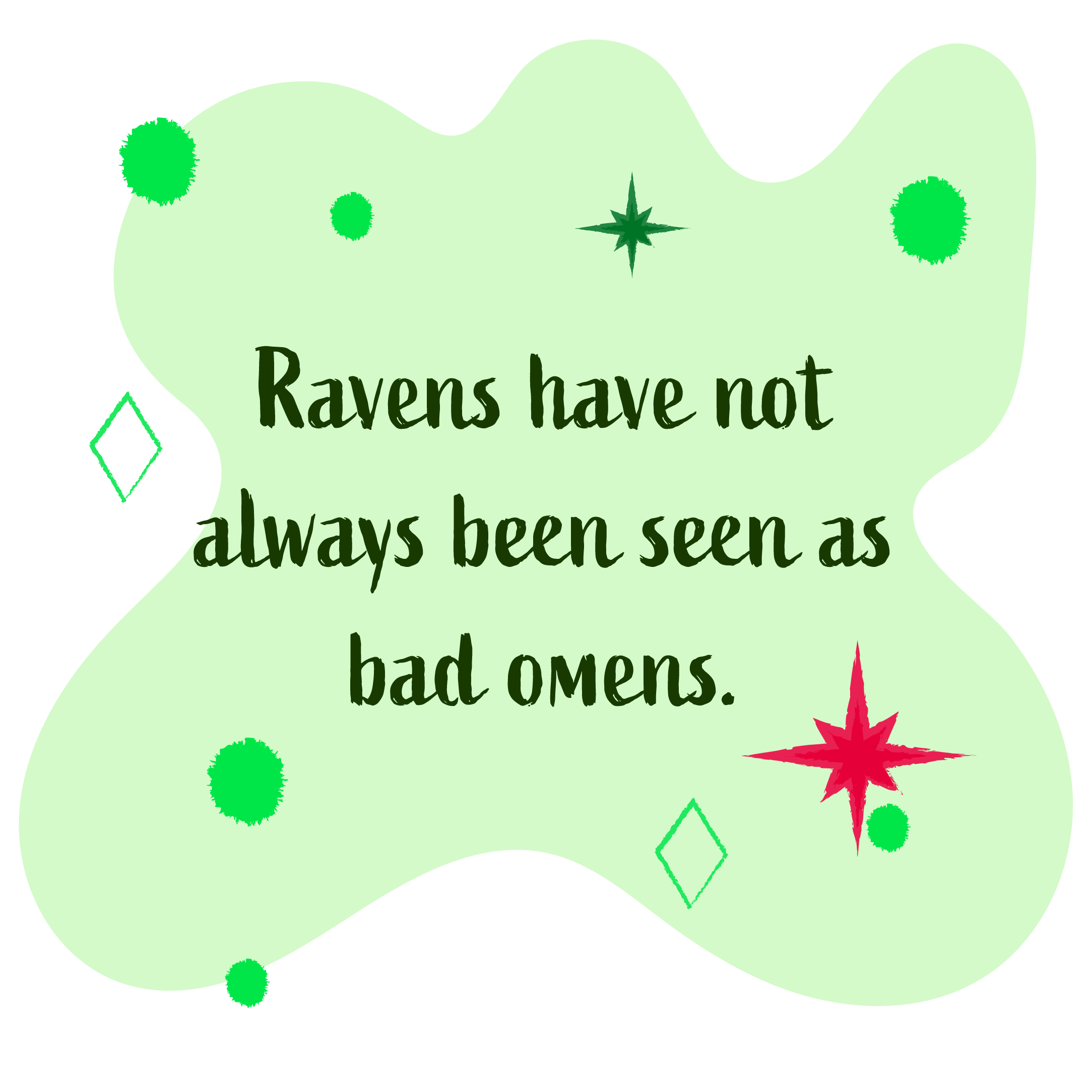 Ravens have not always been seen as bad omens.